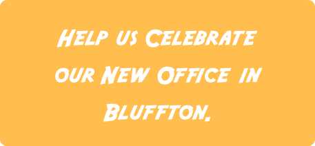 Help us Celebrate our New Office in Bluffton.